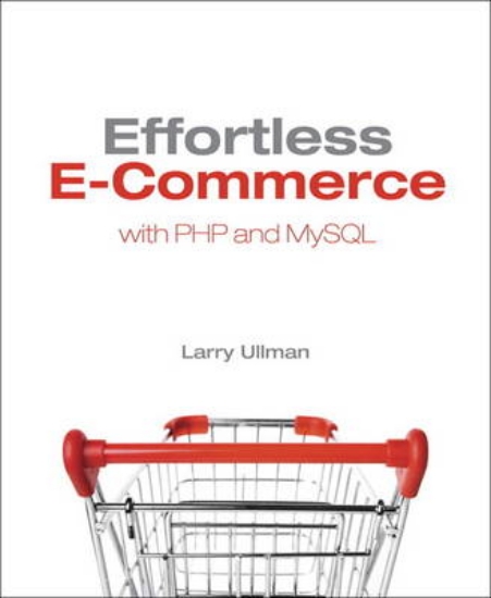 Picture of Effortless E-Commerce with PHP and MySQL