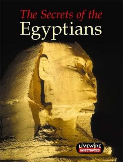 Picture of Livewire Investigates: The Secrets of the Egyptian