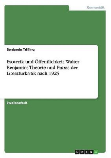 Picture of Esoterik Und ffentlichkeit. Walter Benjamins Theor