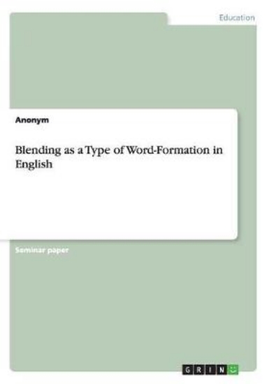 Picture of Blending as a Type of Word-Formation in English