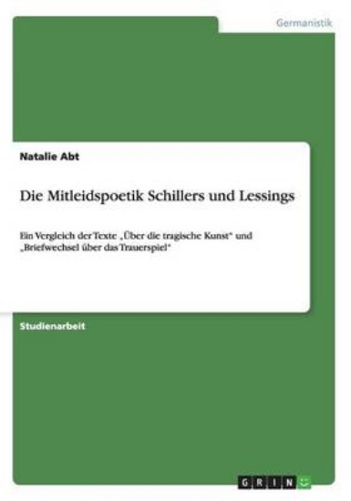 Picture of Die Mitleidspoetik Schillers Und Lessings