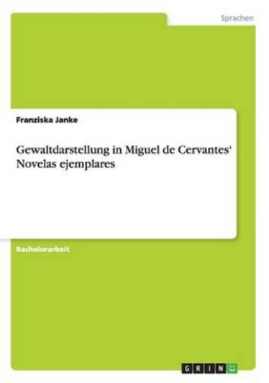 Picture of Gewaltdarstellung in Miguel de Cervantes' Novelas
