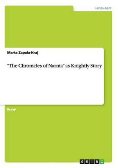 Picture of The Chronicles of Narnia as Knightly Story