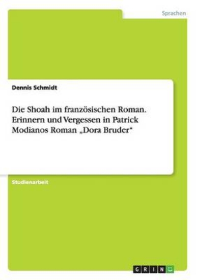 Picture of Die Shoah im franzoesischen Roman. Erinnern und Ve
