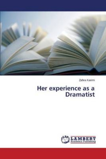Picture of Her Experience as a Dramatist