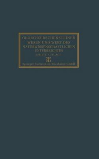Picture of Wesen Und Wert Des Naturwissenschaftlichen Unterri