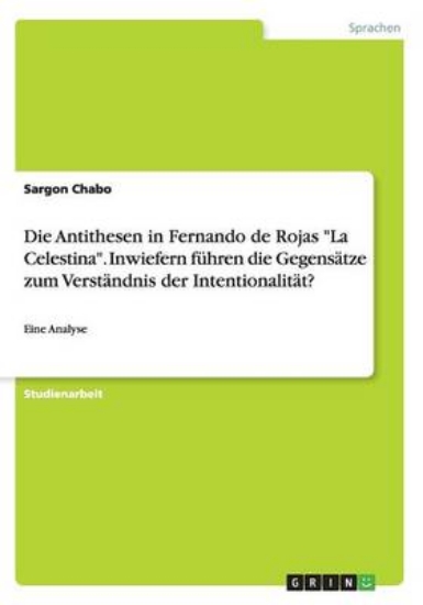 Picture of Die Antithesen in Fernando de Rojas La Celestina.