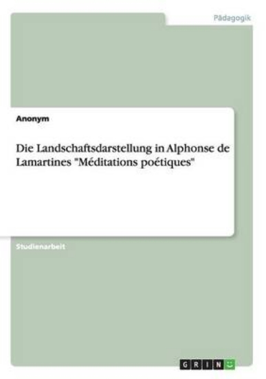 Picture of Die Landschaftsdarstellung in Alphonse de Lamartin