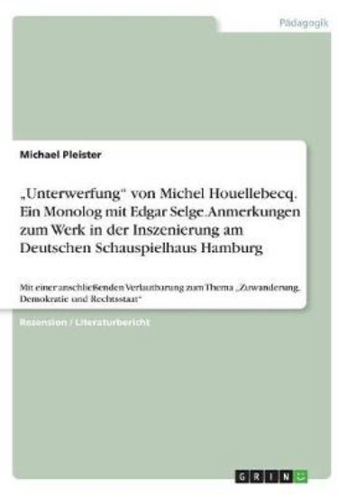 Picture of "Unterwerfung" von Michel Houellebecq. Ein Monolog