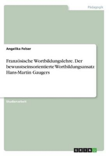 Picture of Franzoesische Wortbildungslehre. Der bewusstseinso