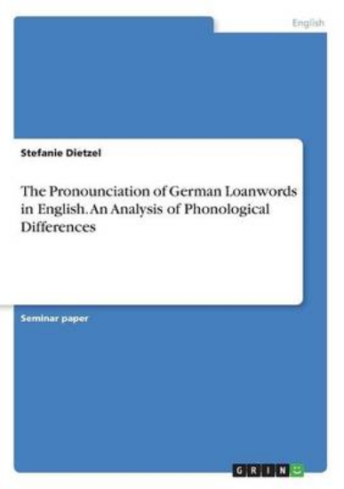 Picture of The Pronounciation of German Loanwords in English.