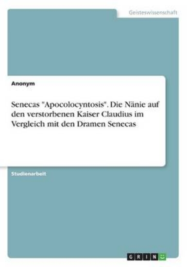 Picture of Senecas Apocolocyntosis. Die Nanie auf den verstor