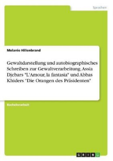 Picture of Gewaltdarstellung und autobiographisches Schreiben