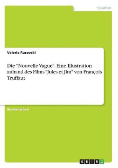 Picture of Die Nouvelle Vague. Eine Illustration anhand des F
