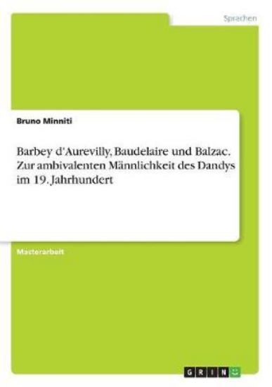 Picture of Barbey d'Aurevilly, Baudelaire und Balzac. Zur amb