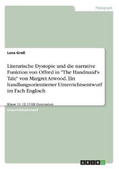 Picture of Literarische Dystopie und die narrative Funktion v