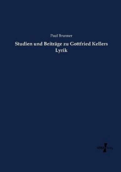 Picture of Studien und Beitrage zu Gottfried Kellers Lyrik
