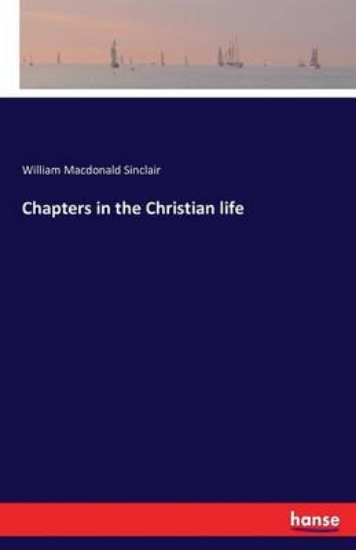 Picture of Chapters in the Christian life