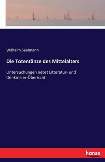 Picture of Die Totentanze des Mittelalters