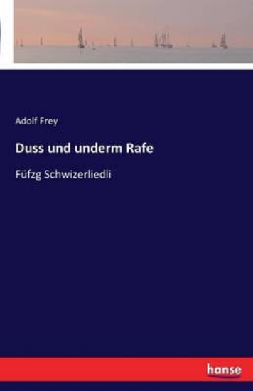Picture of Duss und underm Rafe