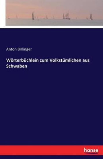 Picture of Woerterbuchlein zum Volkstumlichen aus Schwaben