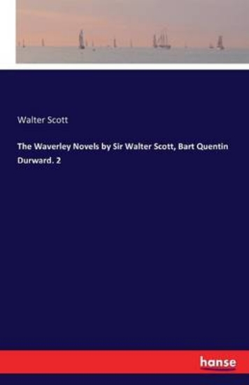 Picture of The Waverley Novels by Sir Walter Scott, Bart Quen