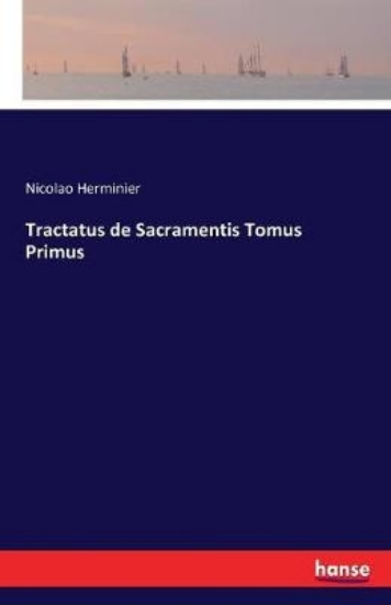 Picture of Tractatus de Sacramentis Tomus Primus