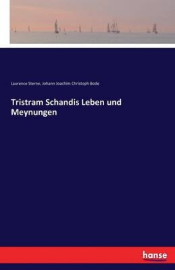 Picture of Tristram Schandis Leben und Meynungen