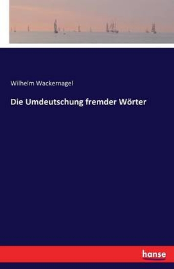 Picture of Die Umdeutschung fremder Woerter
