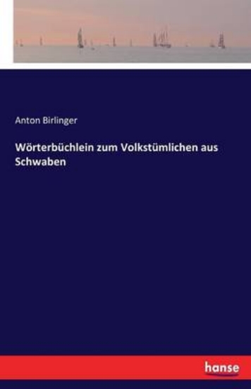 Picture of Woerterbuchlein zum Volkstumlichen aus Schwaben