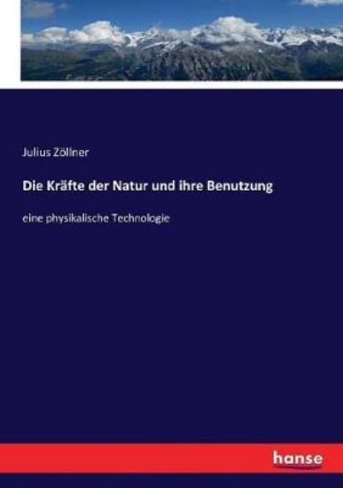 Picture of Die Krafte der Natur und ihre Benutzung