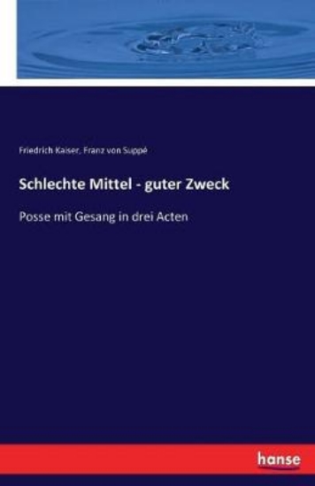 Picture of Schlechte Mittel - guter Zweck