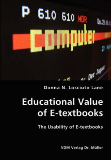 Picture of Educational Value of E-Textbooks- The Usability of