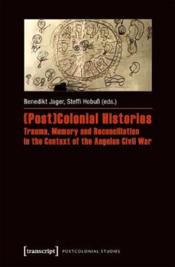 Picture of (post)Colonial Histories - Trauma, Memory and Reco