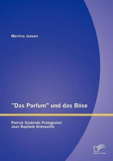 Picture of "das Parfum" Und Das B se
