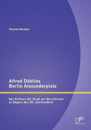 Picture of Alfred Doblins Berlin Alexanderplatz