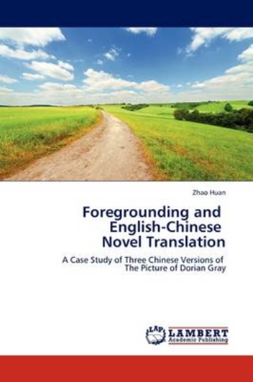 Picture of Foregrounding and English-Chinese Novel Translatio