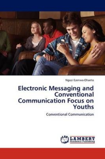 Picture of Electronic Messaging and Conventional Communicatio