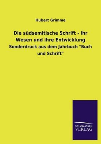Picture of Die Sudsemitische Schrift - Ihr Wesen Und Ihre Ent