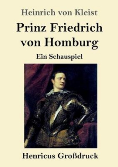 Picture of Prinz Friedrich von Homburg (Grossdruck)