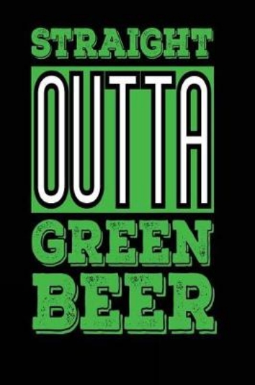 Picture of Straight Outta Green Beer