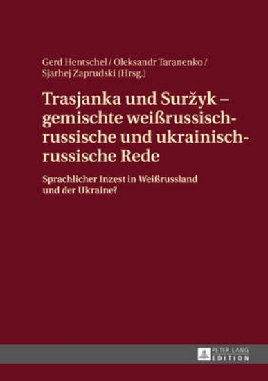 Picture of Trasjanka und Surzyk - gemischte weissrussisch-rus