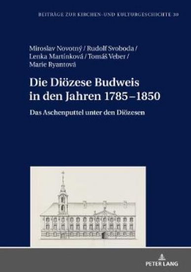 Picture of Die Dioezese Budweis in Den Jahren 1785-1850
