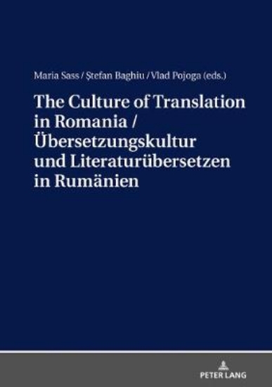 Picture of The Culture of Translation in Romania / Uebersetzu