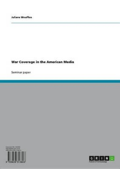 Picture of War Coverage in the American Media