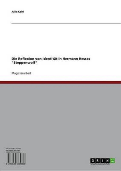 Picture of Die Reflexion Von Identit T in Hermann Hesses 'Ste