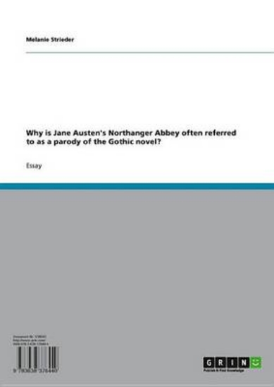 Picture of Why Is Jane Austen's Northanger Abbey Often Referr