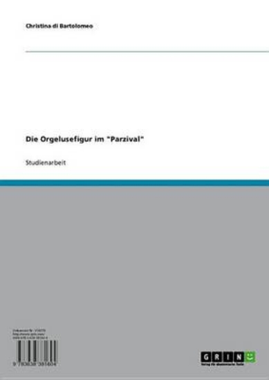Picture of Die Orgelusefigur Im 'Parzival'