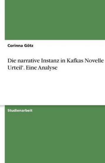 Picture of Die narrative Instanz in Kafkas Novelle 'Das Urtei