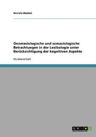 Picture of Onomasiologische und semasiologische Betrachtungen